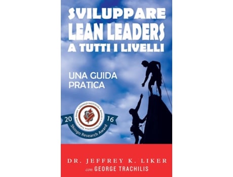 Livro Sviluppare Lean Leader A Tutti I Livelli Una Guida Pratica De Jeffrey Liker (inglês)