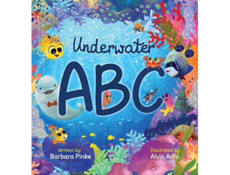 Livro Underwater Abc - A Marine Life Alphabet Book For Children De Barbara Pinke (inglês - Capa Dura)