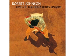 Vinil Robert Johnson - King Of The Delta Blues Singers