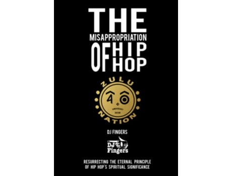 Livro The Misappropriation of HipHop de DJ Fingers (Inglês)