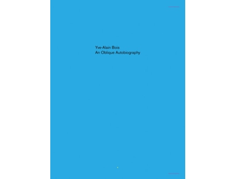 Livro Oblique Autobiography, An de Yve-Alain Bois (Inglês)