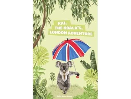 Livro Kai, The Koalas, London Adventure de Sally Jones (Inglês)