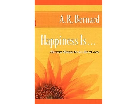 Livro Happiness Is Simple Steps to a Life of Joy de A R R Bernard (Inglês)