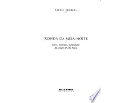 Livro Ronda Da Meia Noite - Coleção Paulicéia de FLOREAL (Português do Brasil)