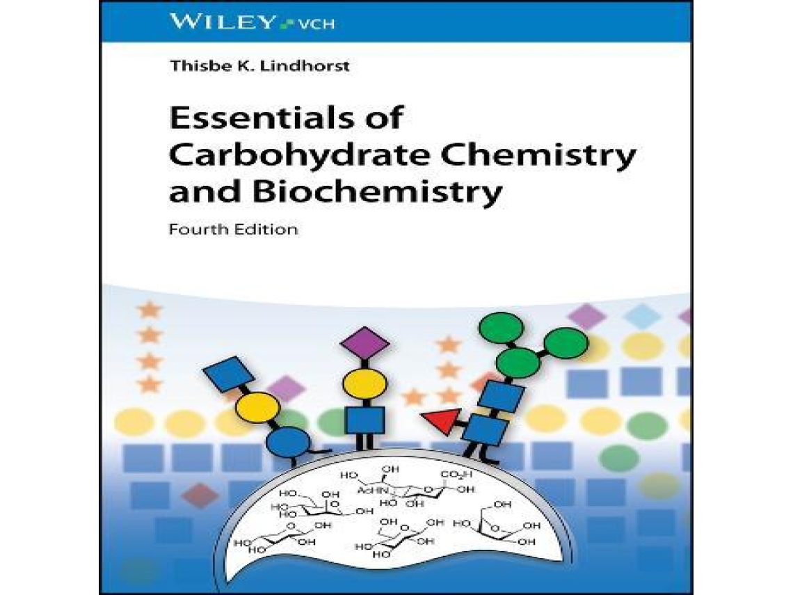 Livro Essentials of Carbohydrate Chemistry and Biochemistry de Lindhorst e Thisbe K (Inglês)