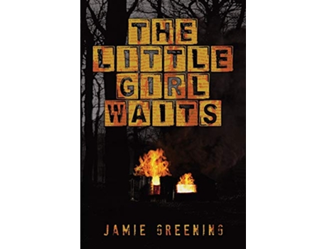 Livro The Little Girl Waits de Jamie Greening (Inglês)
