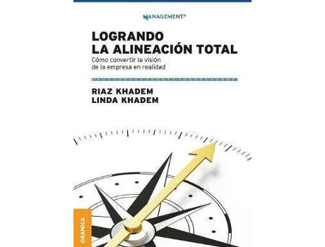 Livro Logrando La Alineacion Total. Como Convertir La Vision De La Empresa En Realidad de Riaz Khadem (Espanhol)