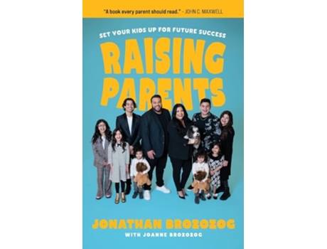 Livro Raising Parents Set Your Kids Up for Future Success de Jonathan Brozozog (Inglês)