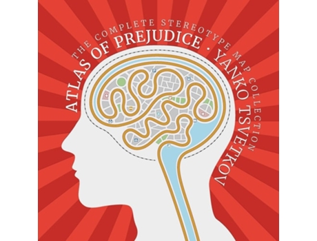 Livro Atlas Of Prejudice The Complete Stereotype Map Collection De Yanko Tsvetkov (inglês)