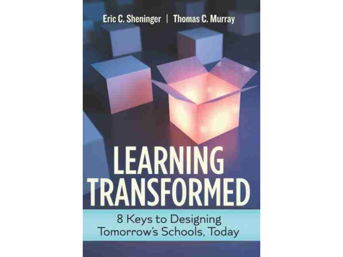 Livro Learning Transformed de Eric C Sheninger e Thomas C Murray (Inglês)