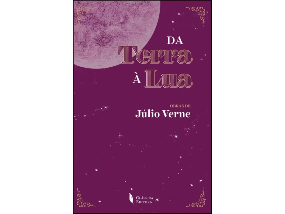 Livro Da Terra à Lua de Júlio Verne