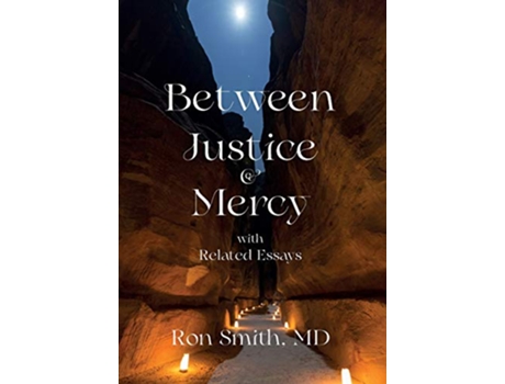 Livro Between Justice and Mercy with Related Essays de Ronnie E Smith (Inglês)