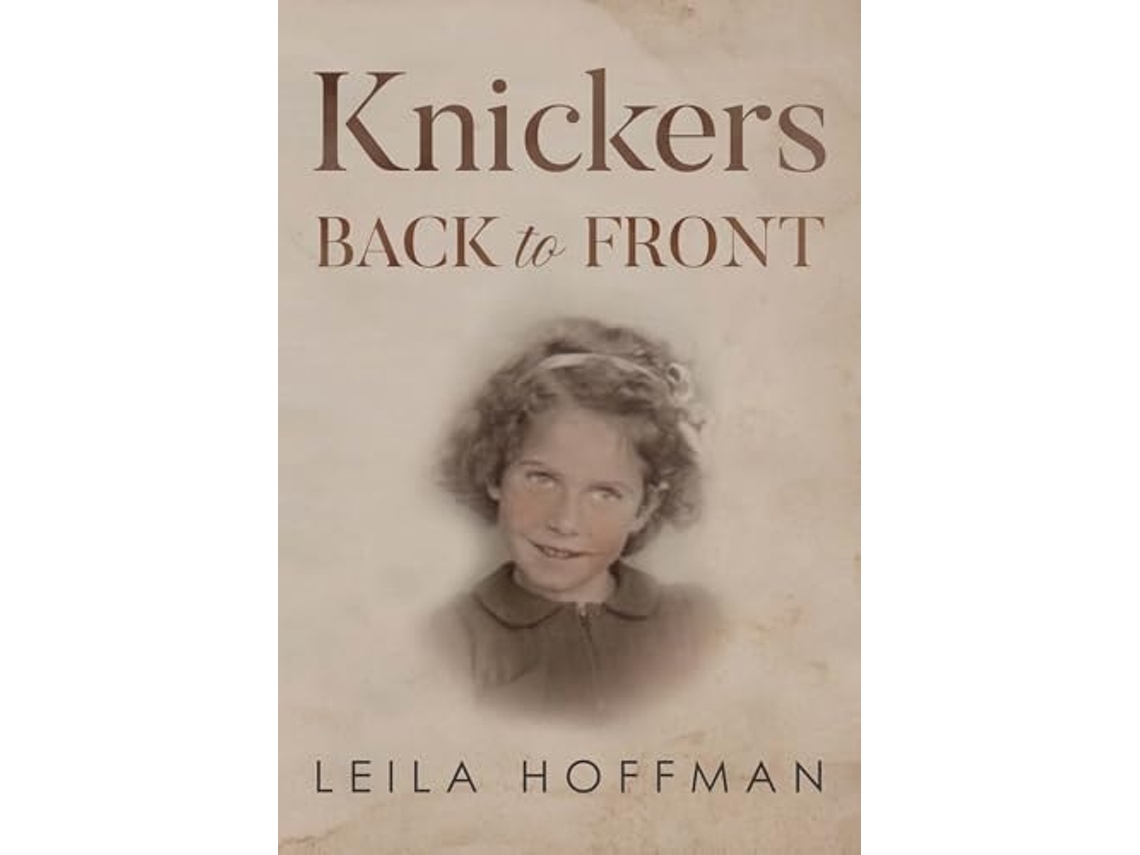Livro Knickers Back to Front de Leila Hoffman (Inglês)
