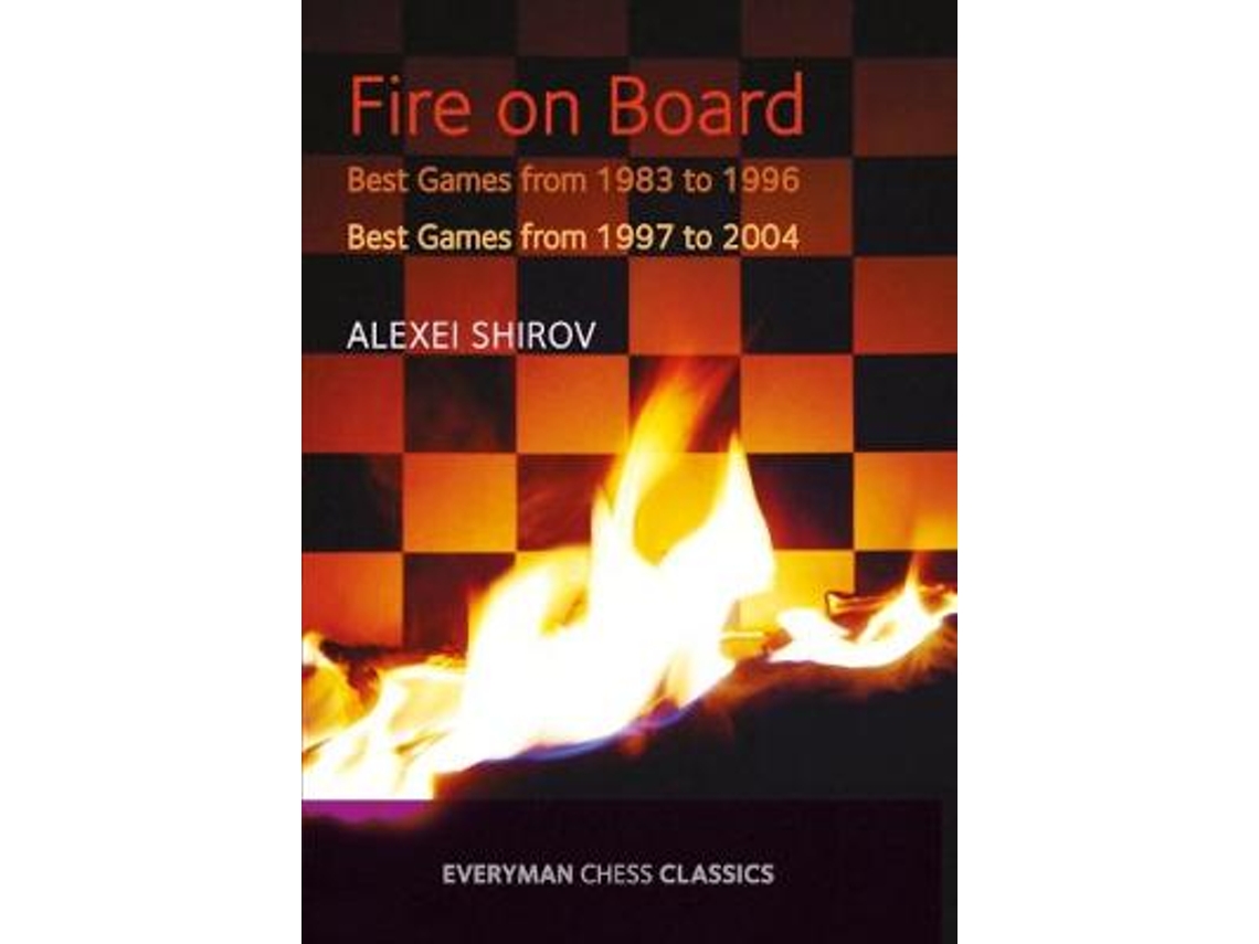 Livro Fire on Board de Alexei Shirov (Inglês)