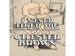 Livro I Never Liked You de Chester Brown (Inglês)