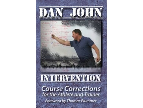 Livro Intervention Course Corrections for the Athlete and Trainer by John Dan 2013 Paperback de Dan John (Inglês)