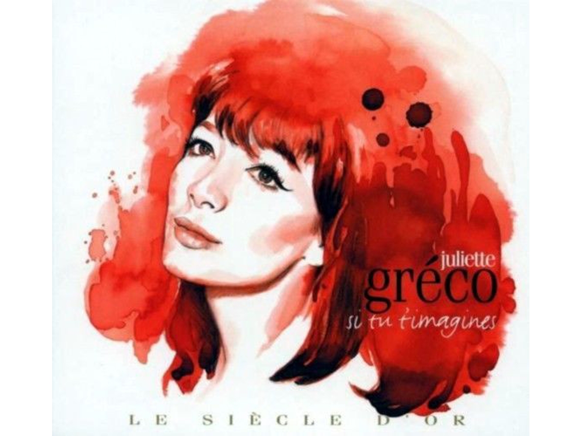 CD Juliette Gréco - Si Tu T'imagines - Le Siècle D'or