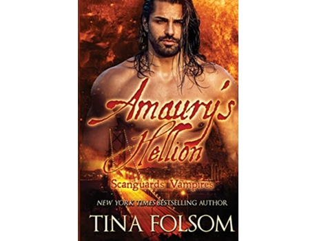 Livro Amaurys Hellion Scanguards Vampires 2 de Tina Folsom (Inglês)