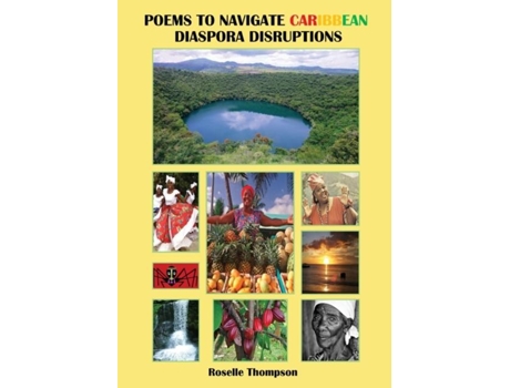 Livro Poems To Navigate Caribbean Diaspora Disruptions De Roselle Thompson (inglês)