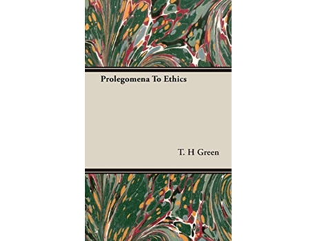 Livro Prolegomena To Ethics de T H Green (Inglês)