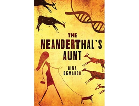 Livro The Neanderthals Aunt de Gina DeMarco (Inglês)