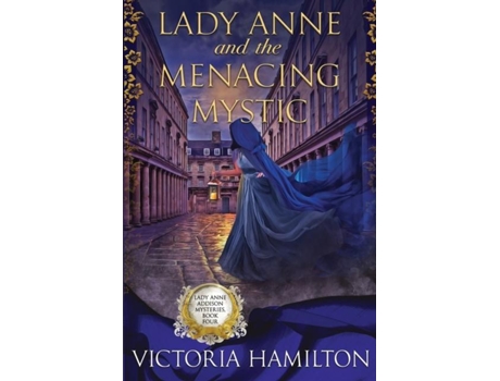 Livro Lady Anne And The Menacing Mystic De Victoria Hamilton (inglês)