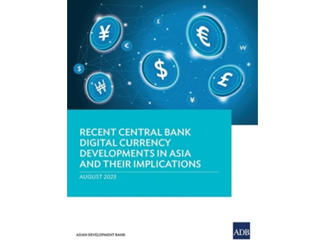 Livro Recent Central Bank Digital Currency Developments in Asia and Their Implications de Asian Development Bank (Inglês)
