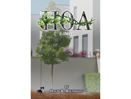 Livro The HOA de David Brent Roundsley (Inglês - Capa Dura)