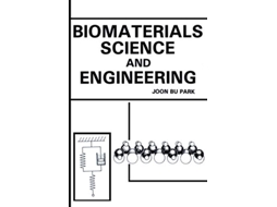 Livro Biomaterials Science and Engineering de Joon B Park (Inglês)