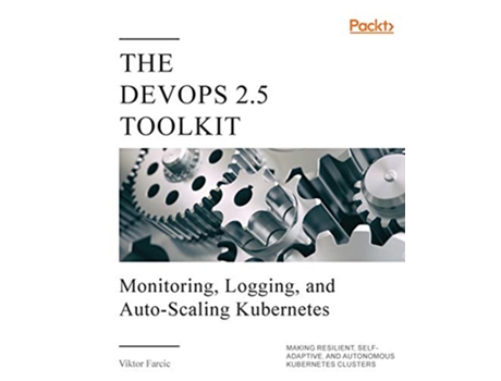 Livro The DevOps 25 Toolkit de Viktor Farcic (Inglês)