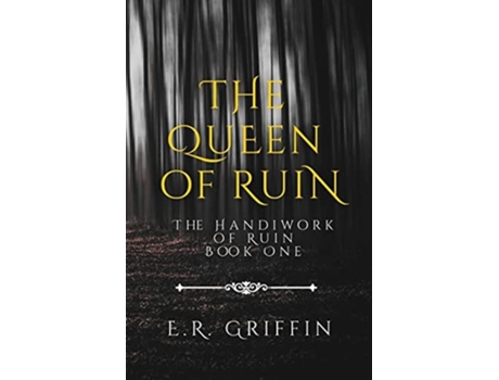 Livro The Queen Of Ruin De E R Griffin (inglês)