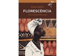 Livro Florescencia de Kopano Matlwa