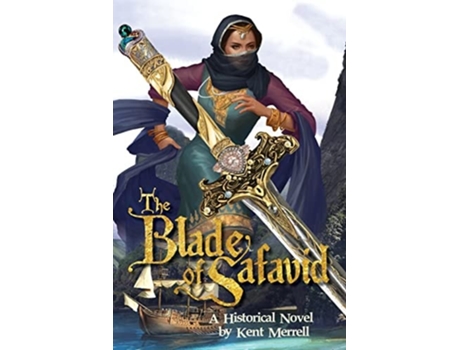 Livro The Blade Of Safavid De Kent Merrell (inglês)