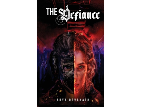 Livro The Defiance de Arya Devanath (Inglês)