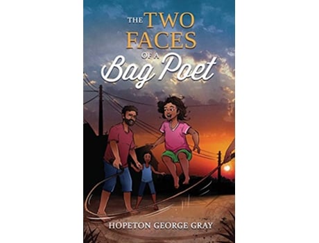 Livro The Two Faces of a Bag Poet de Hopeton George Gray (Inglês)