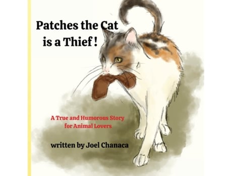 Livro Patches The Cat is a Thief ! de Joel Chanaca (Inglês)