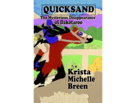Livro Quicksand The Mysterious Disappearance of Dakotaroo de Krista Michelle Breen (Inglês)