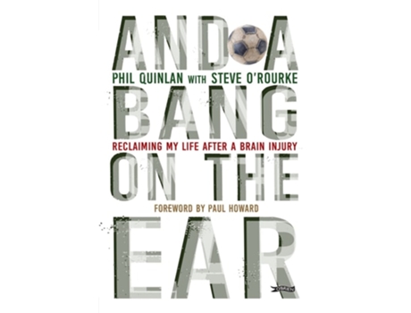 Livro And a Bang on the Ear de Phil Quinlan (Inglês)