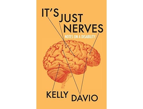 Livro Its Just Nerves Notes on a Disability de Kelly Davio (Inglês)