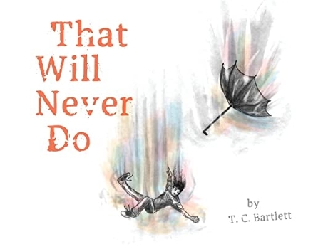 Livro That Will Never Do de T C Bartlett (Inglês - Capa Dura)