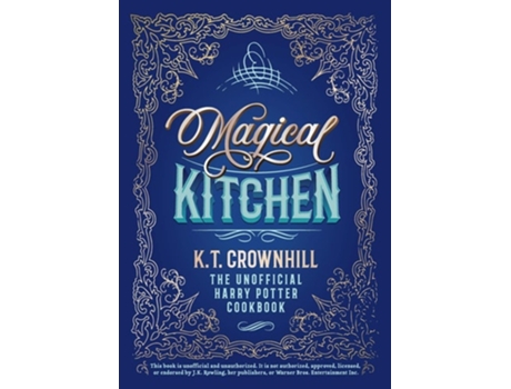 Livro Magical Kitchen The Unofficial Harry Potter Cookbook De Kt Crownhill (inglês)