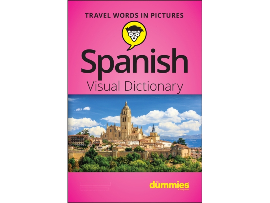 Livro Spanish Visual Dictionary For Dummies de The Experts At Dummies (Inglês)