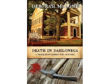 Livro Death In Dahlonega De Deborah Malone (inglês)
