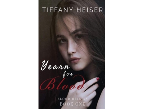 Livro Yearn For Blood De Tiffany Heiser (inglês - Capa Dura)