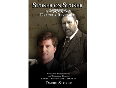 Livro Stoker on Stoker Dracula Revealed 2022 Edition de Dacre Stoker (Inglês)