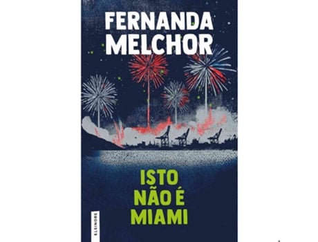 Livro Isto Não É Miami De Fernanda Melchor (português)