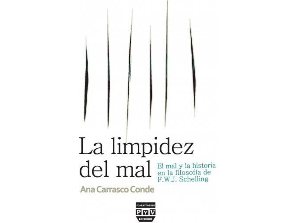 Livro Limpidez Del Mal: El Mal Y La Historia Filosofia Schelling de Carrasco Conde (Espanhol)