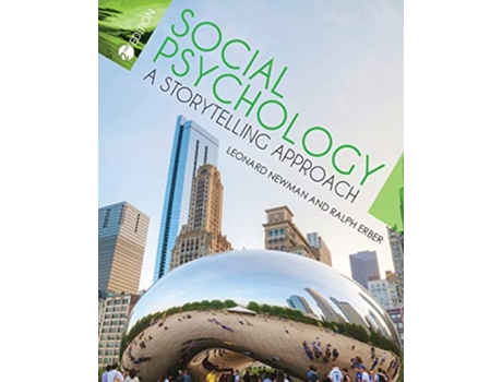 Livro Social Psychology A Storytelling Approach de Leonard Newman Ralph Erber (Inglês)