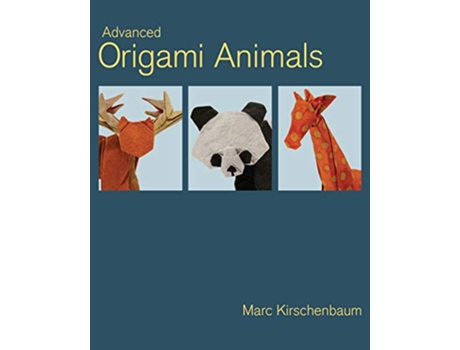 Livro Advanced Origami Animals de Marc Kirschenbaum (Inglês)