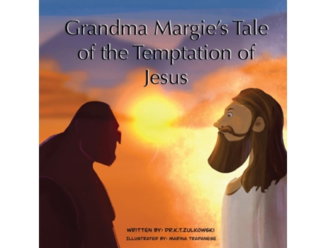Livro Grandma Margies Tale of The Temptation of Jesus de Kimberley Zulkowski (Inglês)